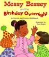 Messy Bessey and the Birthday Overnight - Patricia C. McKissack, Fredrick L. McKissack