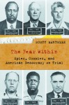 The Fear Within: Spies, Commies, and American Democracy on Trial - Scott Martelle