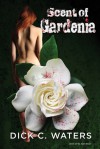 Scent of Gardenia - Dick Waters