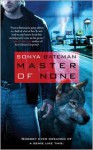 Master of None - Sonya Bateman