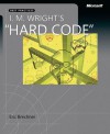 I. M. Wright's "Hard Code" - Eric Brechner