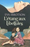 L'étang aux libellules - Eva Ibbotson