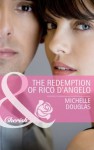 The Redemption of Rico D'Angelo (Mills & Boon Cherish) - Michelle Douglas