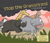 Stop the Grassfires - Patricia M. Stockland, Ryan Haugen