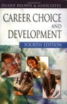 Career Choice and Development - Duane Brown