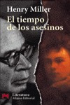 El tiempo de los asesinos: un estudio sobre Rimbaud (El Libro De Bolsillo) - Henry Miller