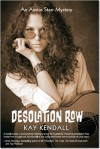 Desolation Row: An Austin Starr Mystery - Kay Kendall