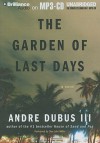 The Garden of Last Days - Andre Dubus III, Dan John Miller