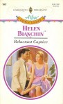 The Reluctant Captive - Helen Bianchin