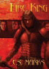 The Fire King (The Alterra Histories) - C.S. Marks