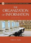 The Organization of Information (Library and Information Science Text Series) - Arlene G. Taylor