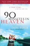 90 Minutes in Heaven: A True Story of Death & Life - Don Piper, Cecil Murphey