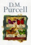 Love Like Hate Adore - Deirdre Purcell