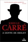 A Gente de Smiley - John le Carré