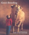 Good Breeding - Yann Arthus-Bertrand, Claude Michelet