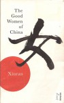 The Good Women of China: Hidden Voices - Xinran