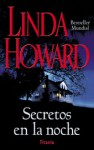 Secretos en la noche - Linda Howard