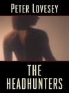 The Headhunters - Peter Lovesey