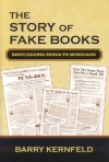 The Story of Fake Books: Bootlegging Songs to Musicians - Barry Kernfeld