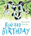 Boa's Bad Birthday - Jeanne Willis, Tony Ross