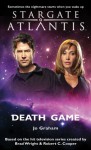 STARGATE ATLANTIS: Death Game - Jo Graham