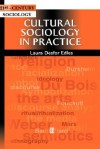 Cultural Sociology in Practice - Laura Desfor Edles