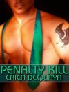 Penalty Kill - Erica DeQuaya