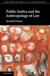 Public Justice and the Anthropology of Law - Ronald Niezen