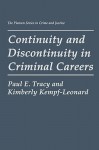 Continuity and Discontinuity in Criminal Careers - Paul E. Tracy, Kimberly Kempf-Leonard