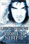 Arctic Shift - Lissa Matthews