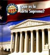 Que es la Corte Suprema? = What's the Supreme Court? - Nancy Harris