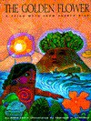 The Golden Flower: A Taino Myth from Puerto Rico - Nina Jaffe, Enrique O. Sanchez