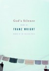 God's Silence - Franz Wright