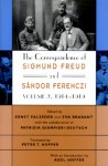 The Correspondence of Sigmund Freud and Sandor Ferenczi, Volume 2: 1914-1919 - Sigmund Freud, Patrizia Giampieri-Deutsch