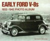 Early Ford V8s 1932-1942 Photo Album - James Moloney