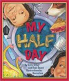 My Half Day - Doris Fisher, Dani Sneed, Karen Lee