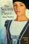 The Secret Player (Shakespearean Actor Trilogy, #1) - Jinny Webber