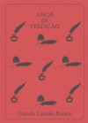 Amor de Perdição - Camilo Castelo Branco