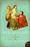 The Last Witchfinder - James K. Morrow