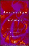 Australian Women: Contemporary Feminist Thought - Norma Grieve