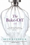 The Bake-off - Beth Kendrick