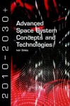 Advanced Space System Concepts and Technologies - Ivan Bekey