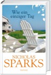 Wie ein einziger Tag - Nicholas Sparks