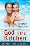 God In The Kitchen - Brooke Williams