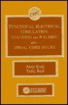 Functional Electrical Stimulation: Standing and Walking After Spinal Cord Injury - Tadej Bajd