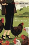 The Matchmaker (Vintage Classics) - Stella Gibbons