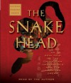 The Snakehead: An Epic Tale of the Chinatown Underworld and the American Dream Smuggling Empire - Patrick Radden Keefe