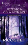 Ricochet (Bear Claw Creek Crime Lab) - Jessica Andersen