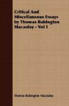 Critical and Miscellaneous Essays, Vol 1 - Thomas Babington Macaulay