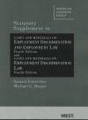 Statutory Supplement to Cases and Materials on Employment Discrimination and Employment Law, 4th - Samuel Estreicher, Michael C. Harper